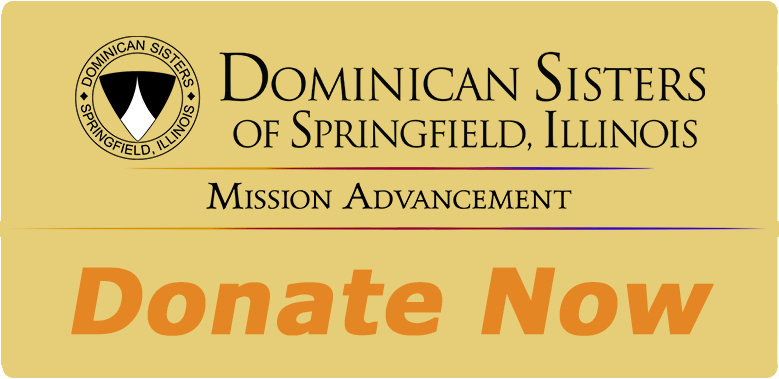 Dominican Sisters of Springfield, Illinois Donate Now
